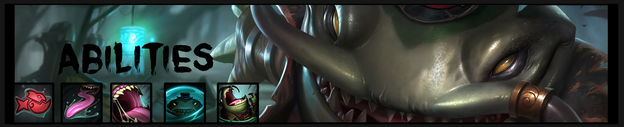 Tahm Abilities