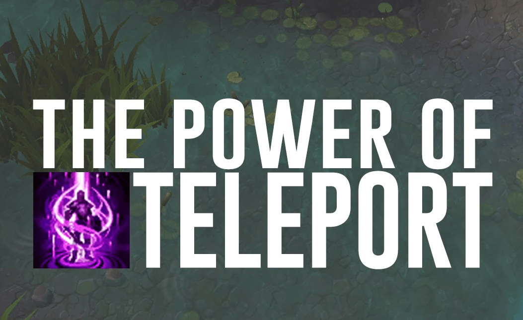 The Uses of Top Lane Teleport