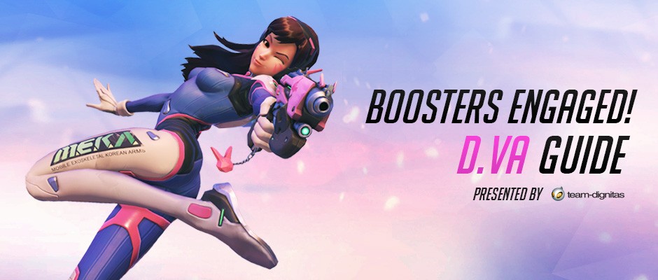 Boosters Engaged: An In-depth D.Va Guide