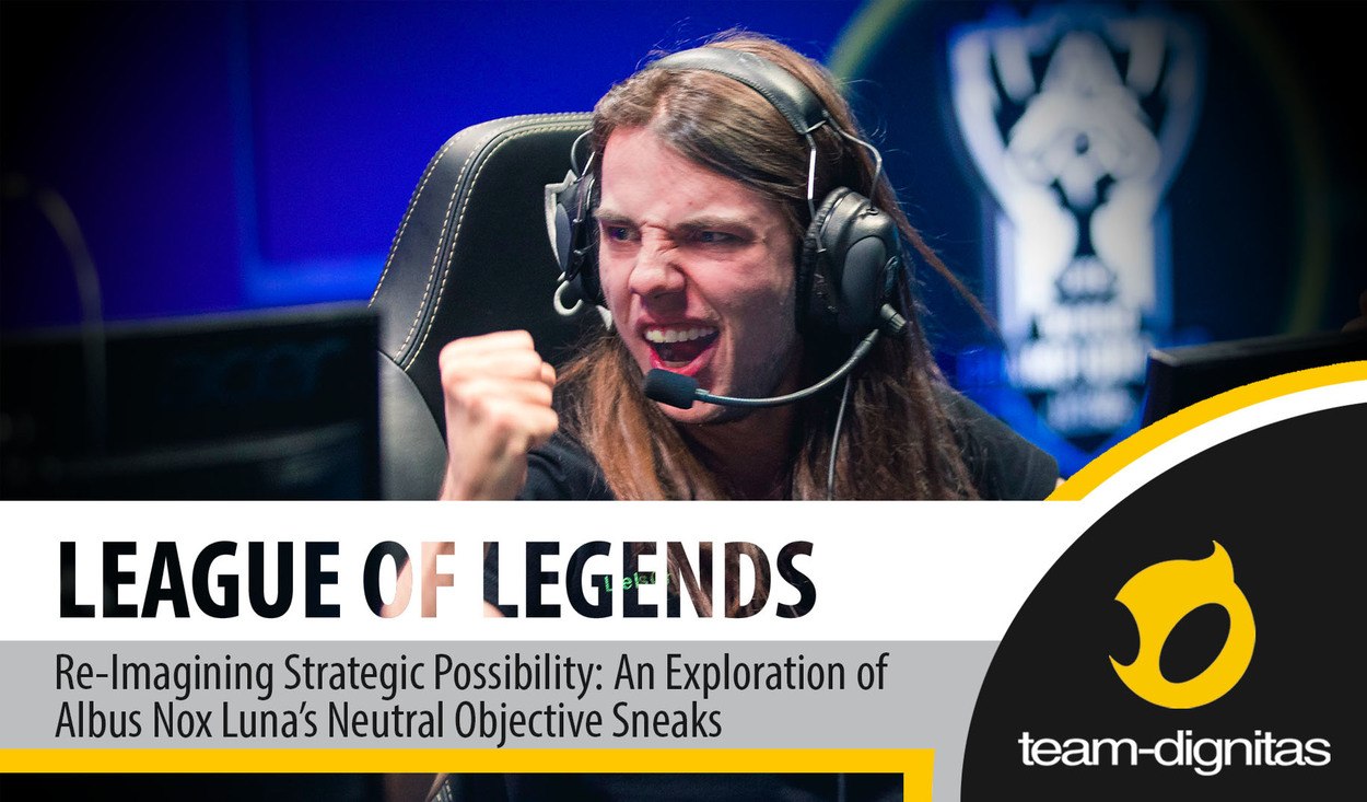 Re-Imagining Strategic Possibility: An Exploration of Albus Nox Luna’s Neutral Objective Sneaks