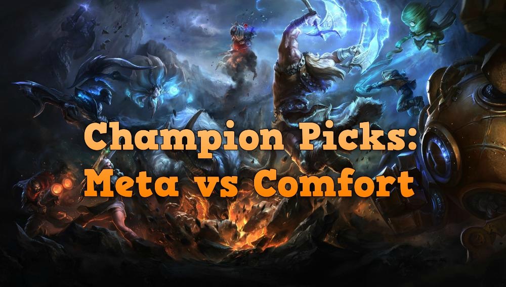 Climbing The Ladder: Champion Picks - Meta vs Comfort