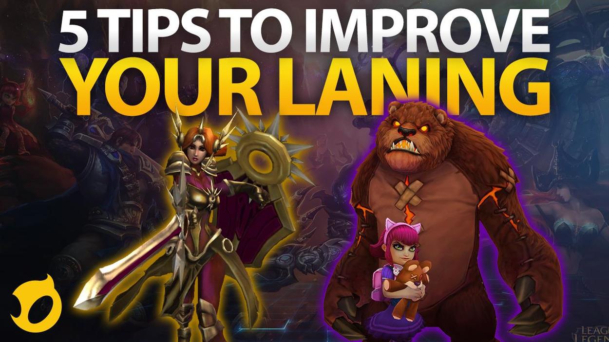 5 Tips to Improve Your Laning