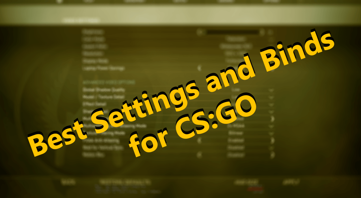 Best Settings and Key Binds for CS:GO