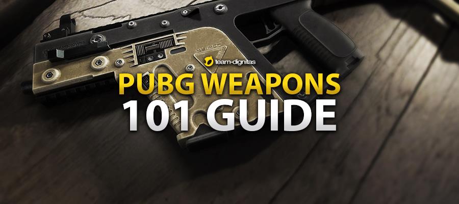PUBG Weapons 101 Guide