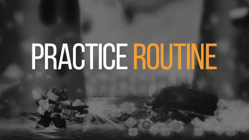 Practice Routine: A Guide on How to Grind
