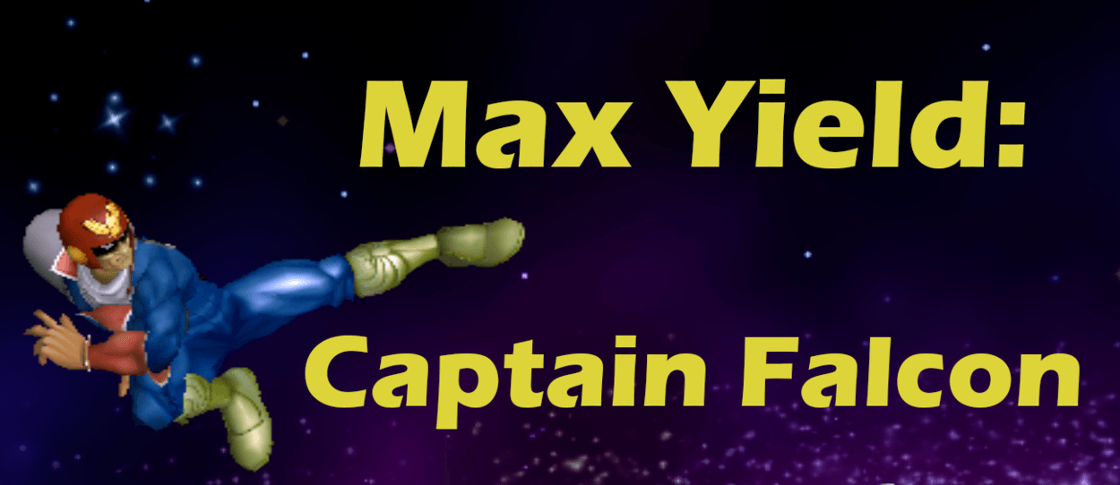 Max Yield: Captain Falcon