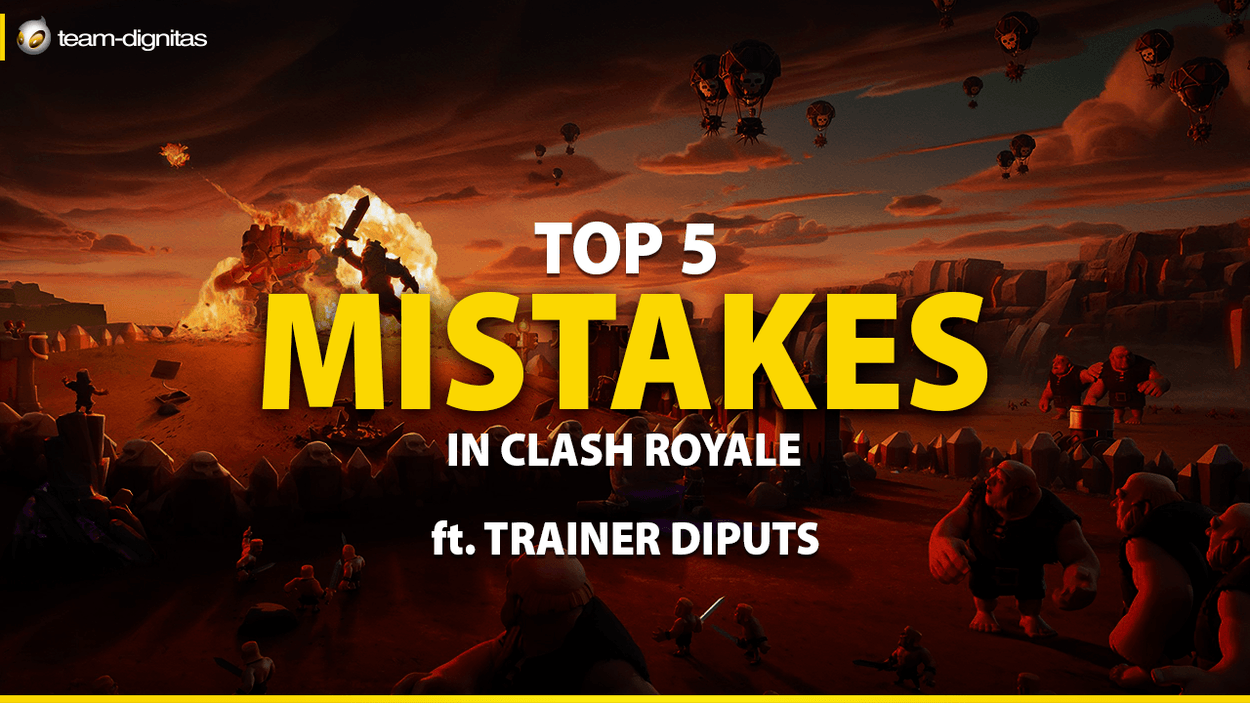 Top 5 Mistakes in Clash Royale with Trainer Diputs