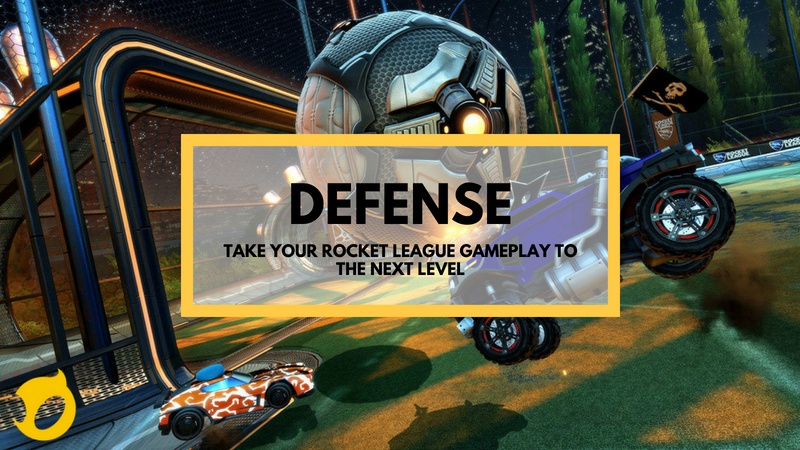 Take Your Rocket League Gameplay to the Next Level: Defense