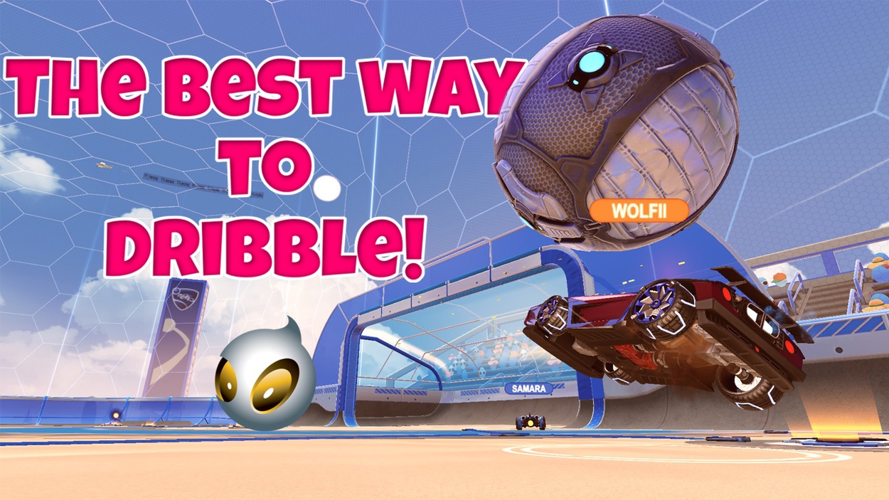 Dribbling - A Unique Guide on Rocket League Mechanics