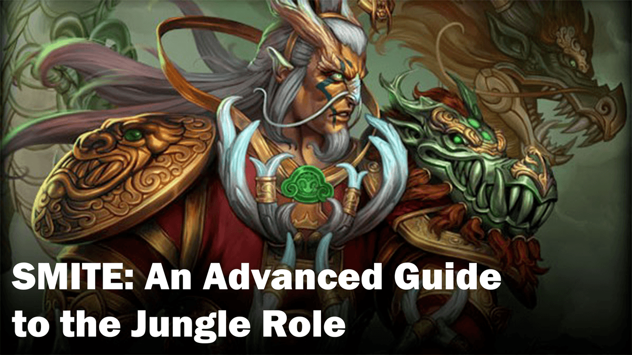 SMITE: An Advanced Guide To The Jungle Role
