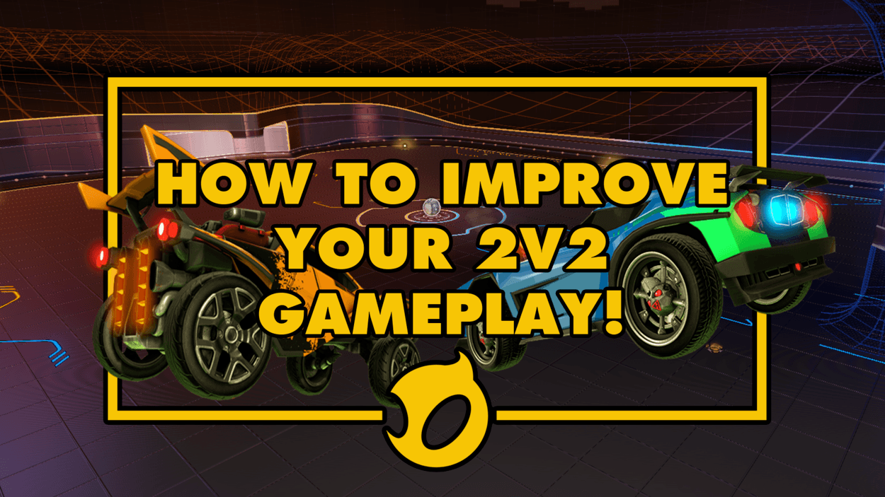 Improving Your 2v2 Game Play With Your Teammate
