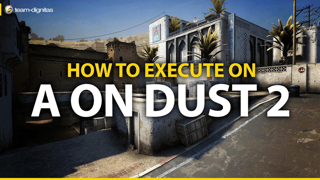 How to Execute on A on Dust 2