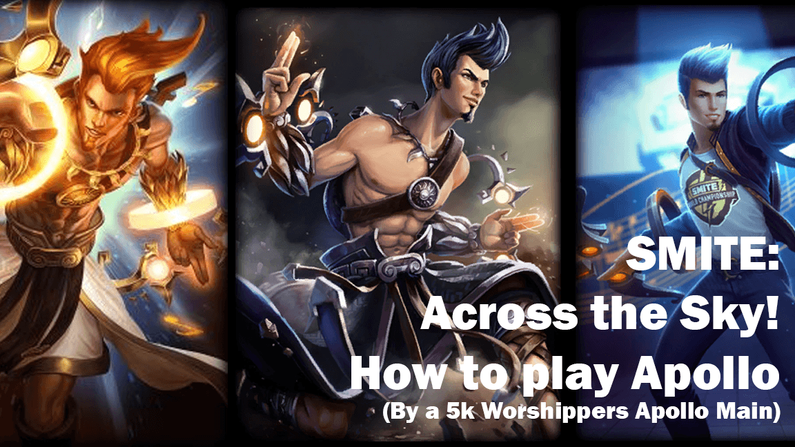 Across the Sky! A Guide to playing Apollo in SMITE