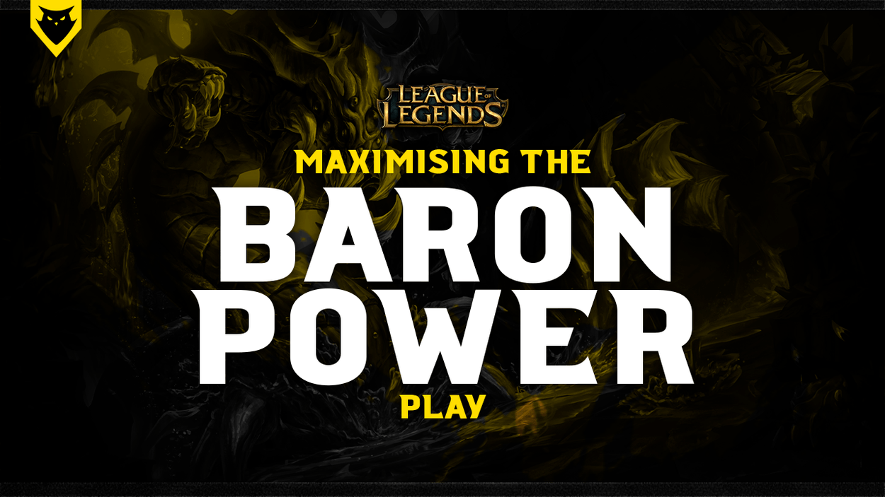 Maximizing the Baron Power Play – Securing and Getting the Most Out Baron