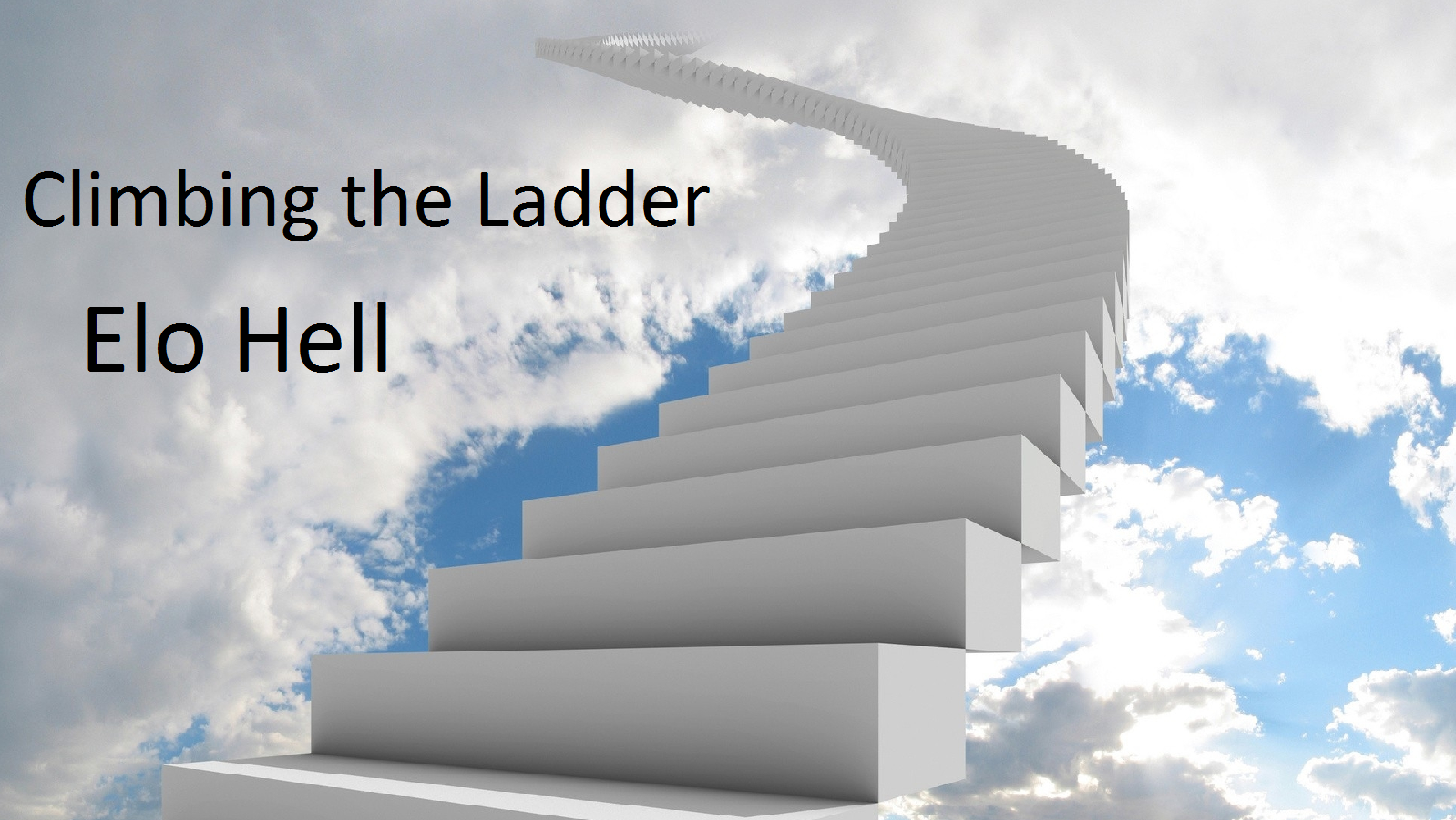 Climbing the ladder: Tilting/Blaming the team - Elo Hell lies in you