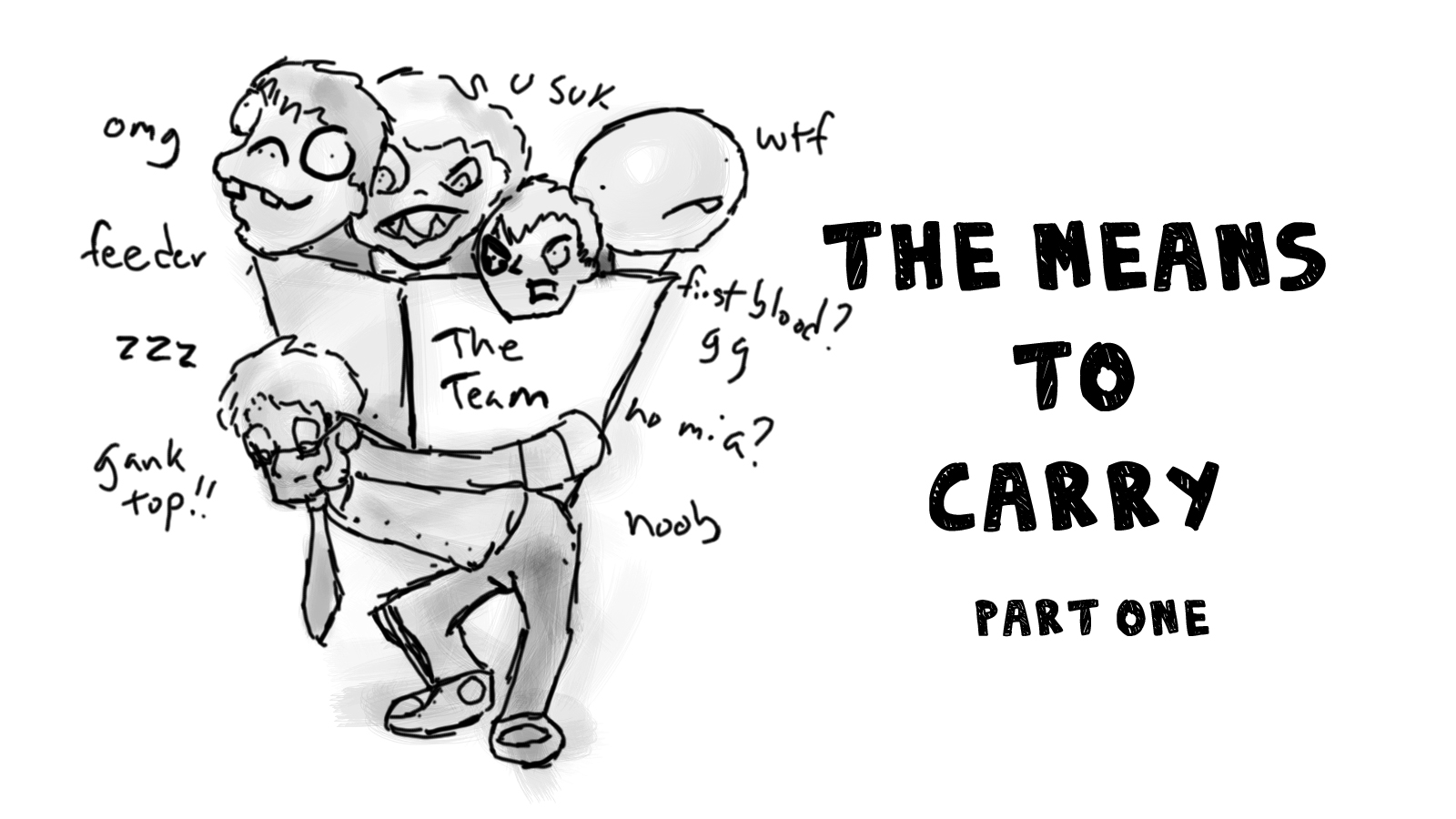 The Means to Carry - Part One: General Rules and Mid