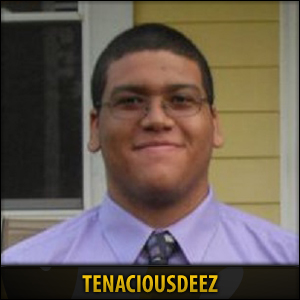 TenaciousDeez